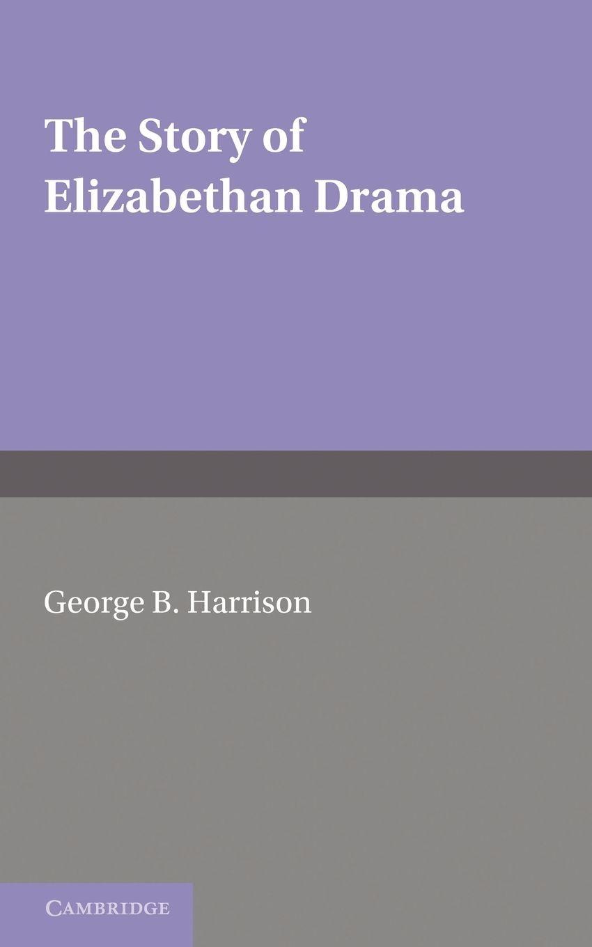 Vorderes Coverbild The Story of Elizabethan Drama