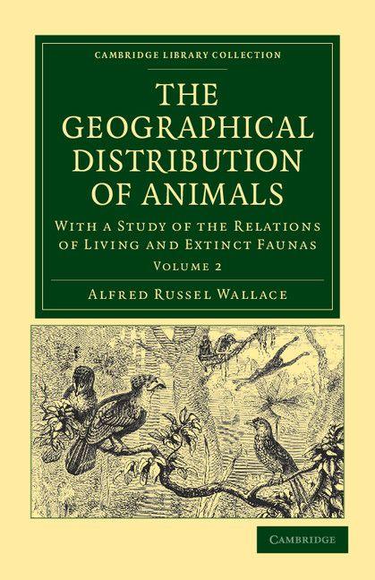 Vorderes Coverbild The Geographical Distribution of Animals - Volume 2
