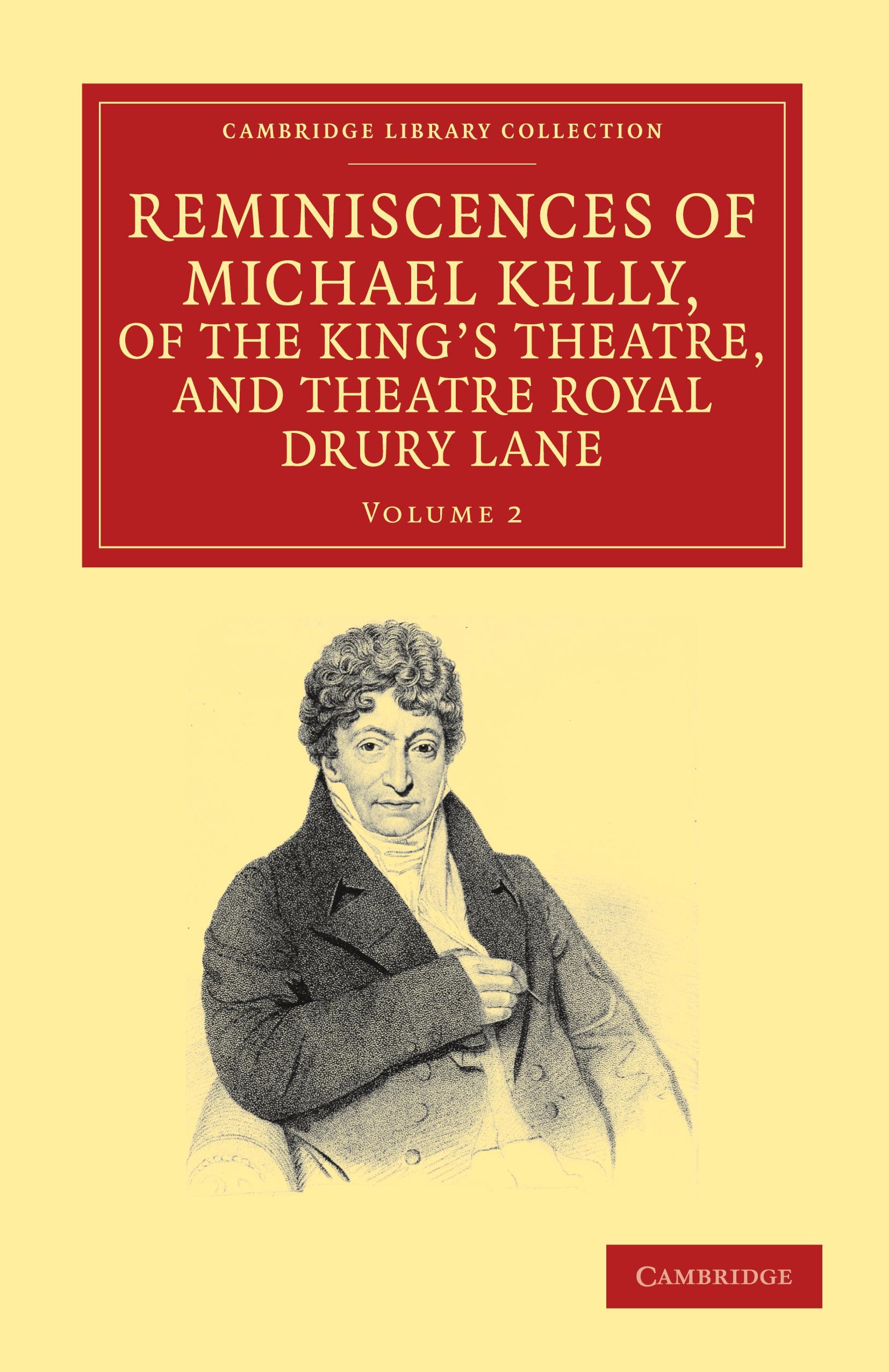 Vorderes Coverbild Reminiscences of Michael Kelly, of the King's Theatre, and Theatre Royal Drury Lane