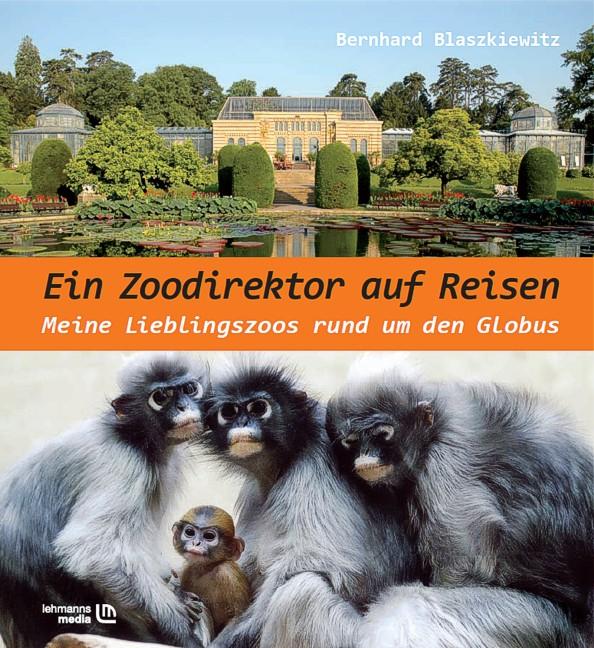 Vorderes Coverbild Ein Zoodirektor auf Reisen