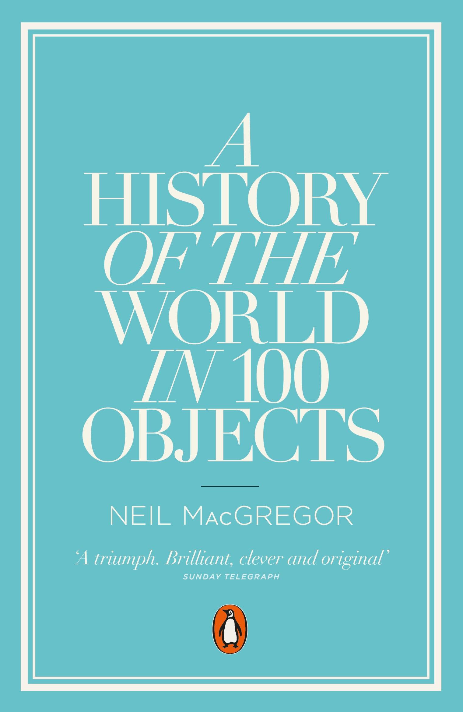 Vorderes Coverbild A History of the World in 100 Objects