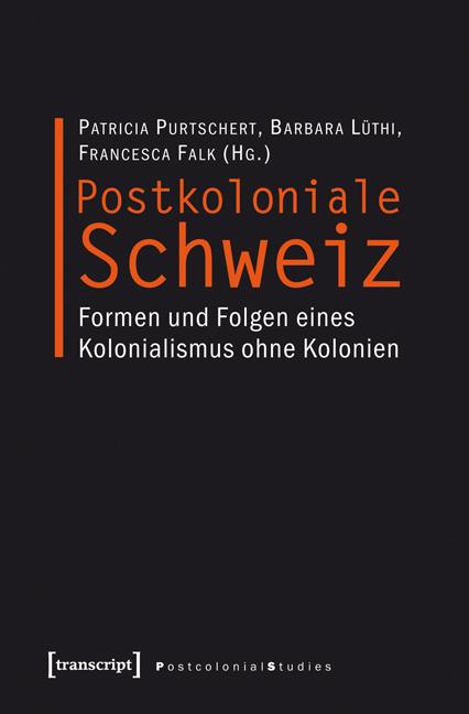 Vorderes Coverbild Postkoloniale Schweiz