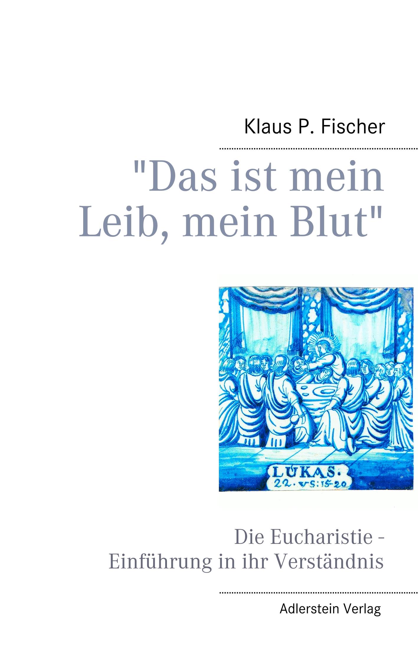 Vorderes Coverbild "Das ist mein Leib, mein Blut"
