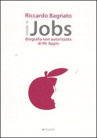 Vorderes Coverbild IJobs. Biografia non autorizzata di Mr. Apple
