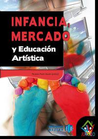 Vorderes Coverbild Infancia, mercado y educación artística