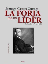 Vorderes Coverbild Santiago Casares Quiroga : la forja de un líder