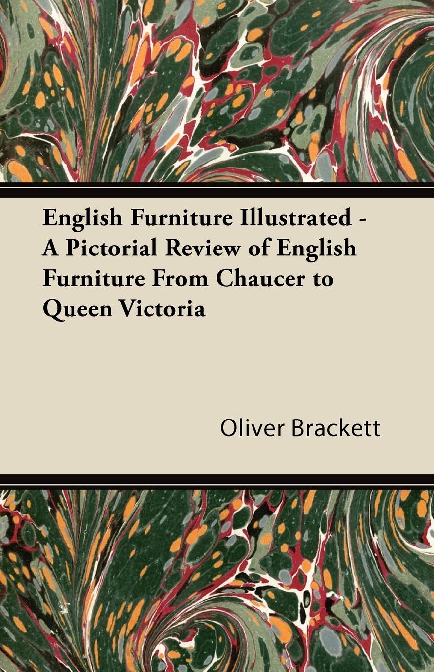 Vorderes Coverbild English Furniture Illustrated - A Pictorial Review of English Furniture From Chaucer to Queen Victoria