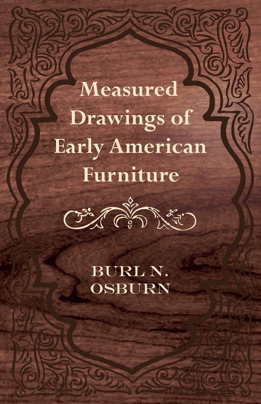 Vorderes Coverbild Measured Drawings of Early American Furniture