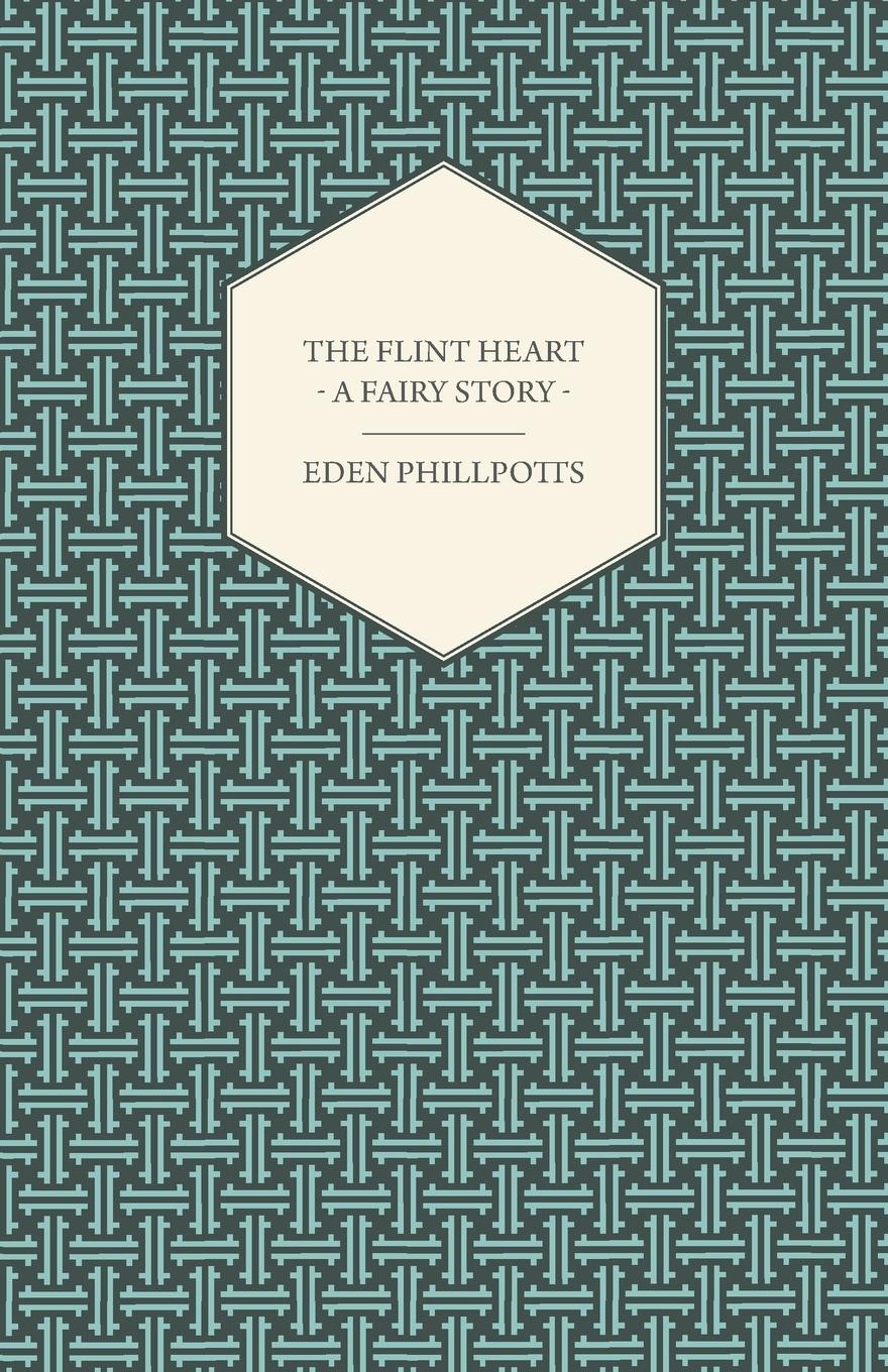 Vorderes Coverbild The Flint Heart - A Fairy Story