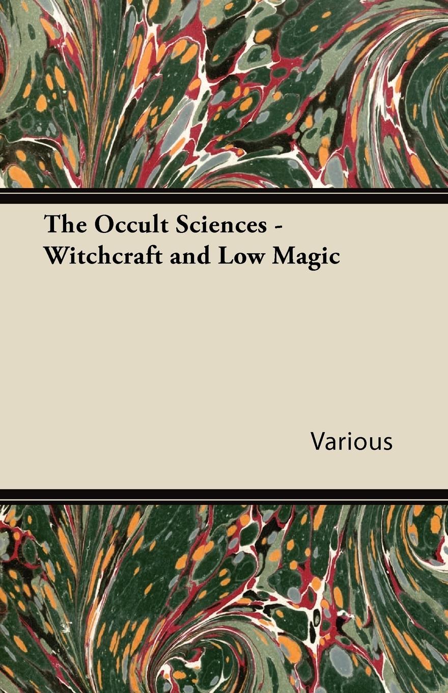 Vorderes Coverbild The Occult Sciences - Witchcraft and Low Magic