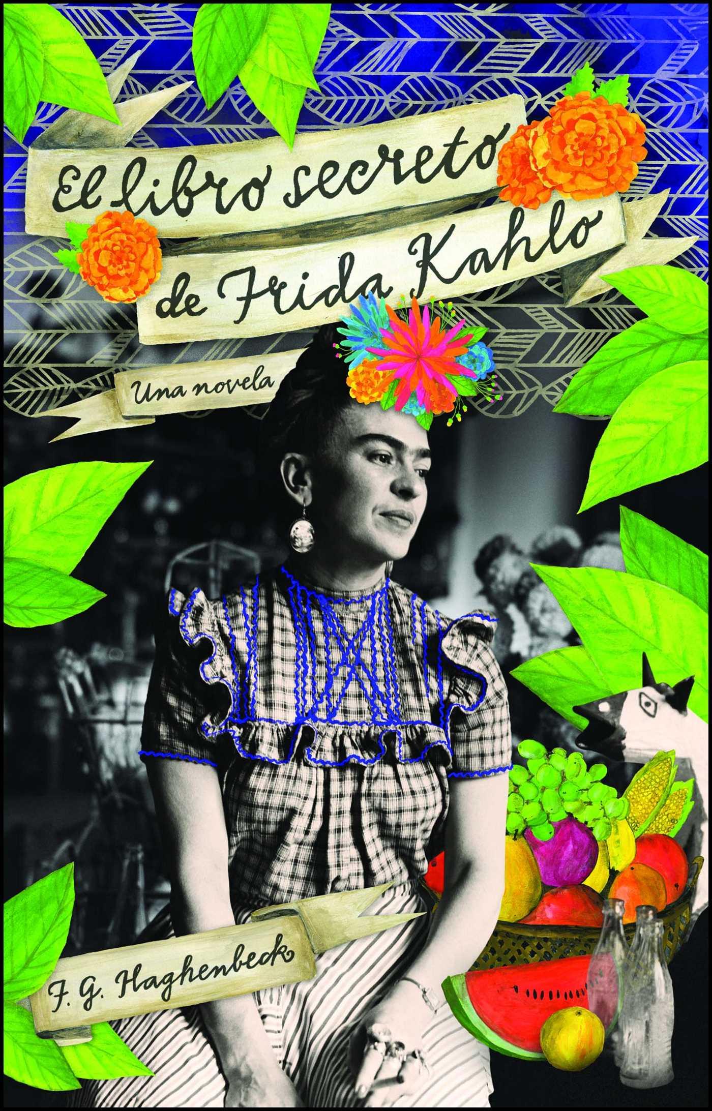 Vorderes Coverbild El Libro Secreto de Frida Kahlo