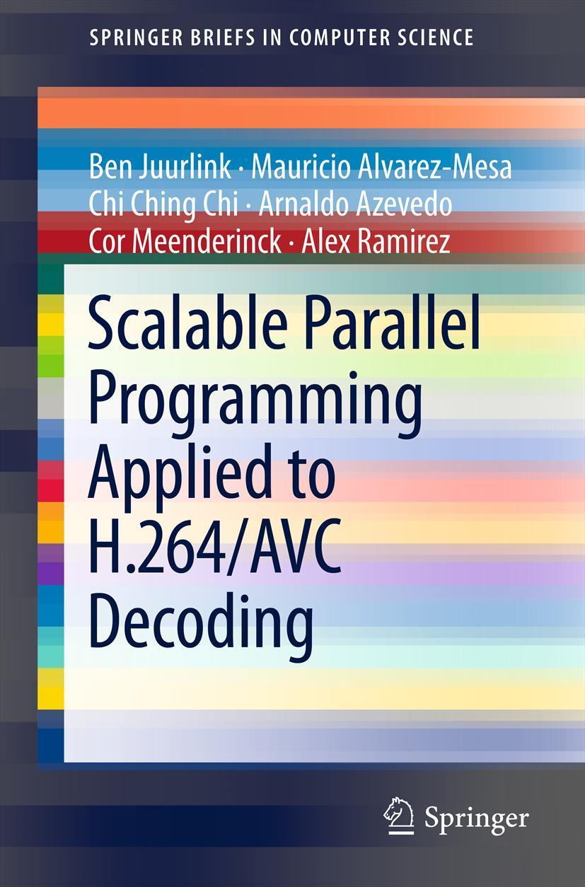Vorderes Coverbild Scalable Parallel Programming Applied to H.264/AVC Decoding