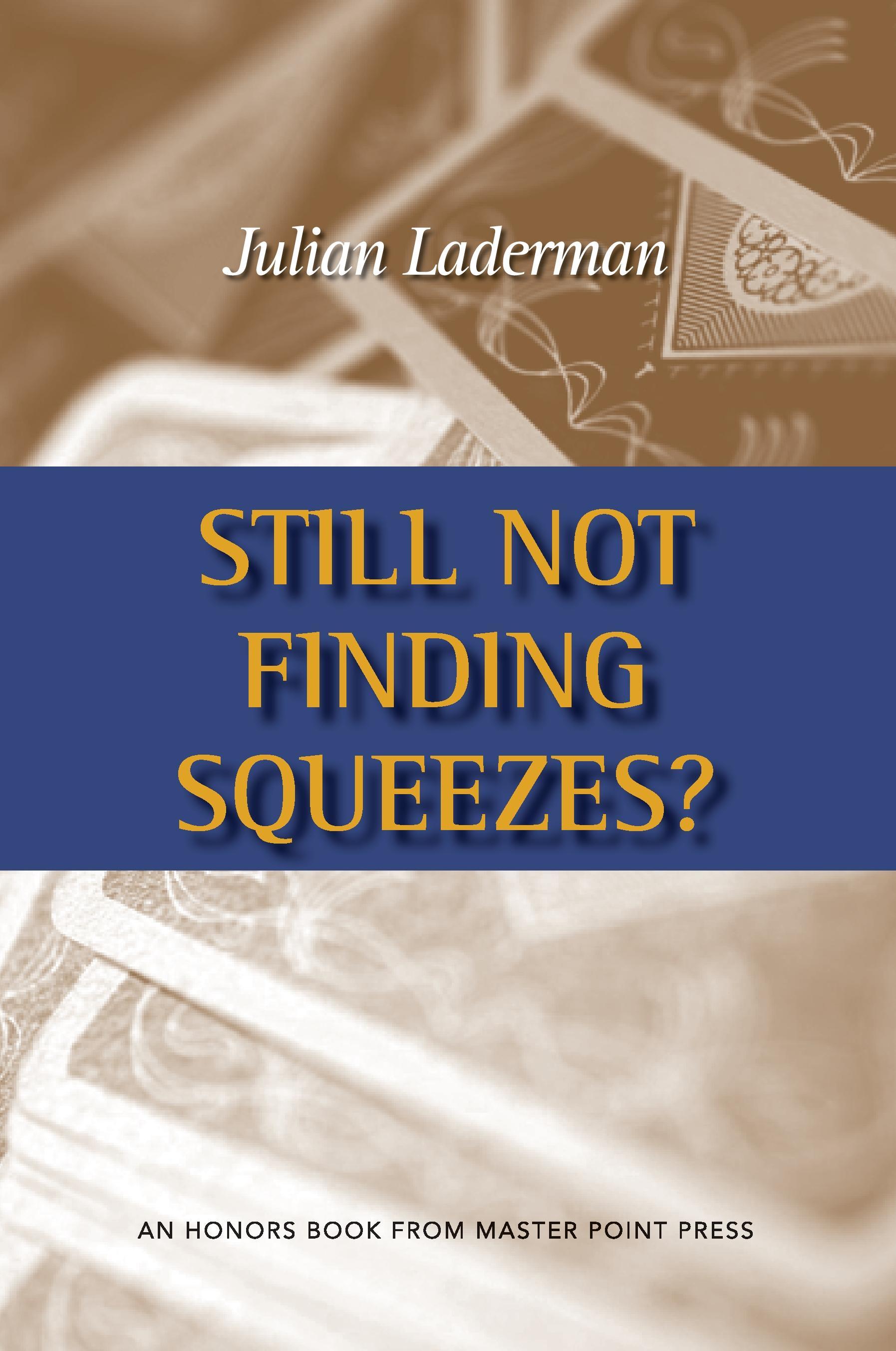 Vorderes Coverbild Still Not Finding Squeezes?