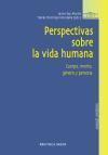 Vorderes Coverbild Perspectivas de la vida humana. Cuerpo, mente, género y persona