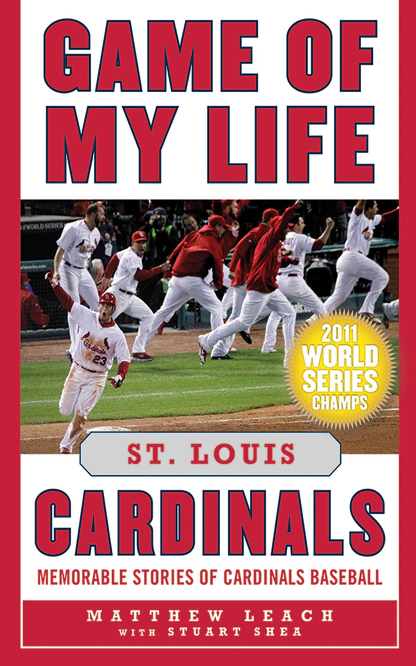 Vorderes Coverbild Game of My Life: St. Louis Cardinals