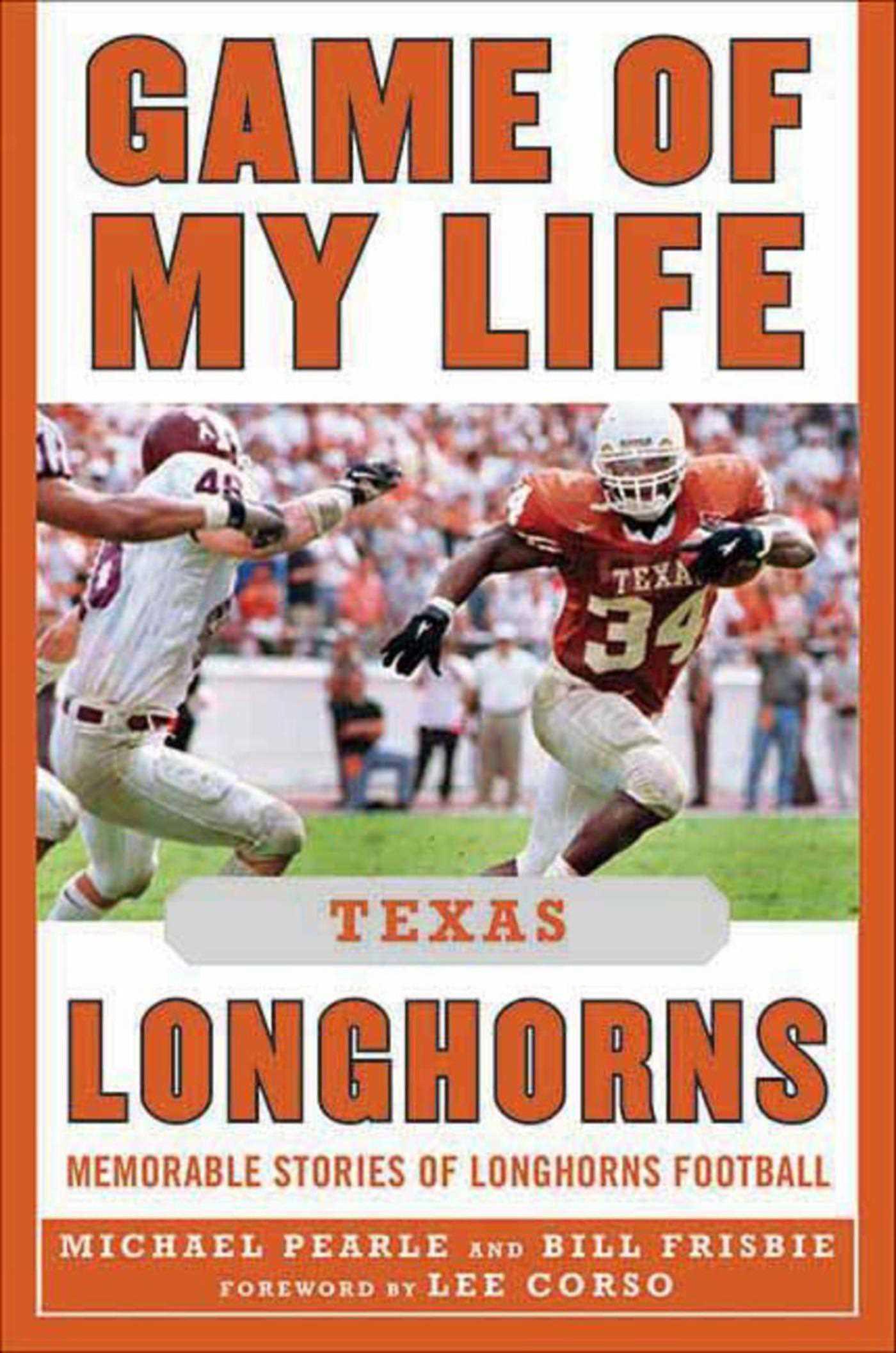 Vorderes Coverbild Game of My Life: Texas Longhorns