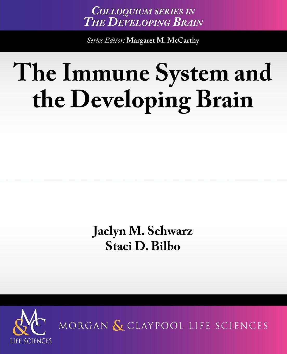 Vorderes Coverbild The Immune System and the Developing Brain