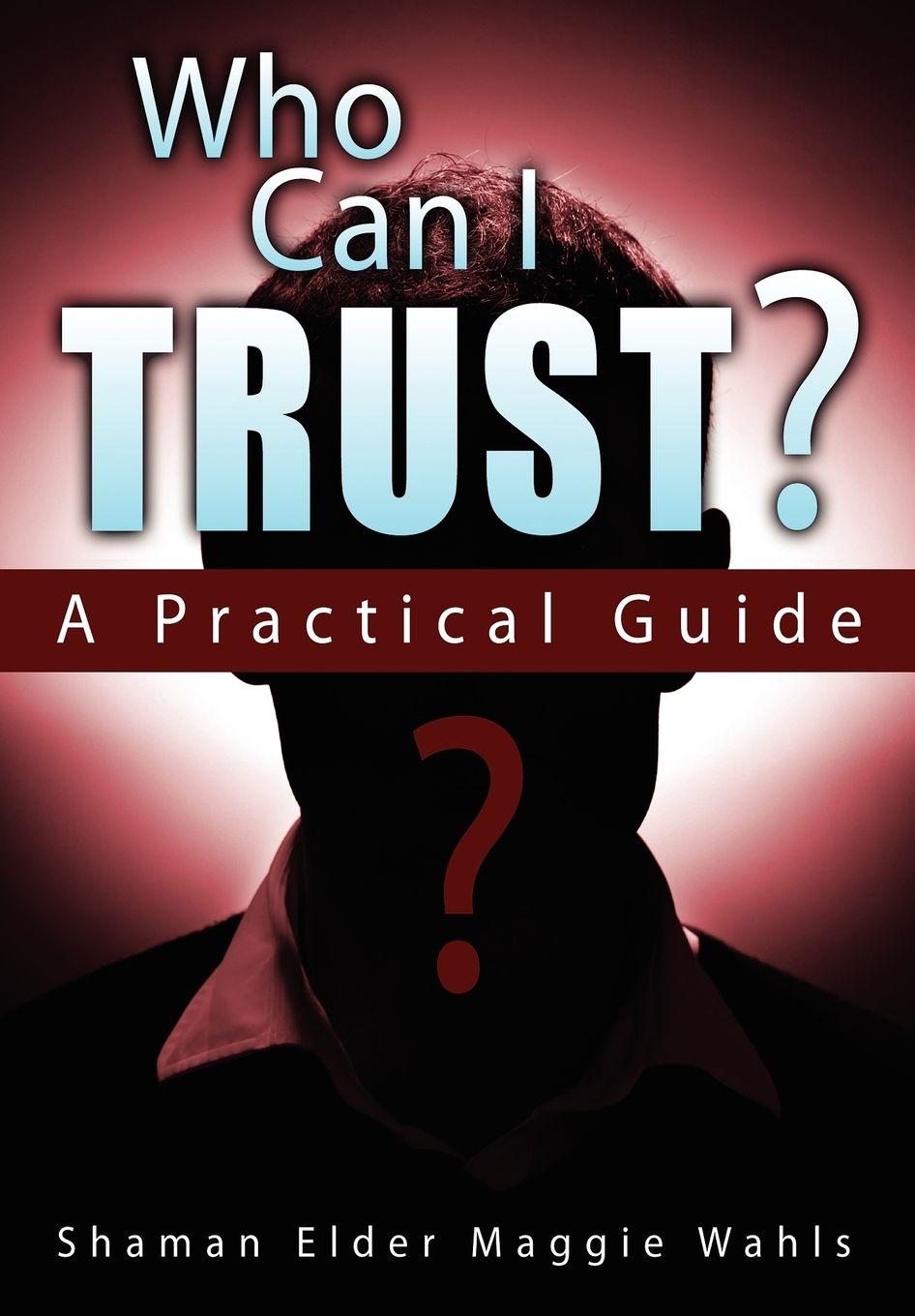 Vorderes Coverbild Who Can I Trust? a Practical Guide