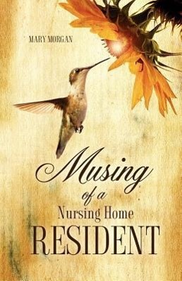 Vorderes Coverbild Musing Of A Nursing Home Resident