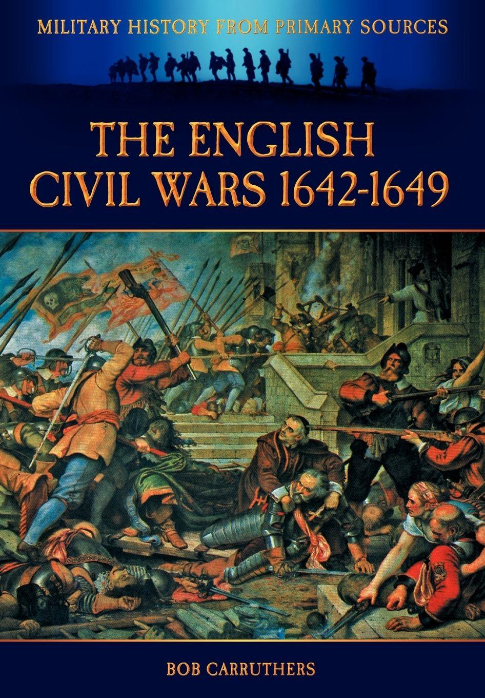 Vorderes Coverbild The English Civil Wars 1642-1649