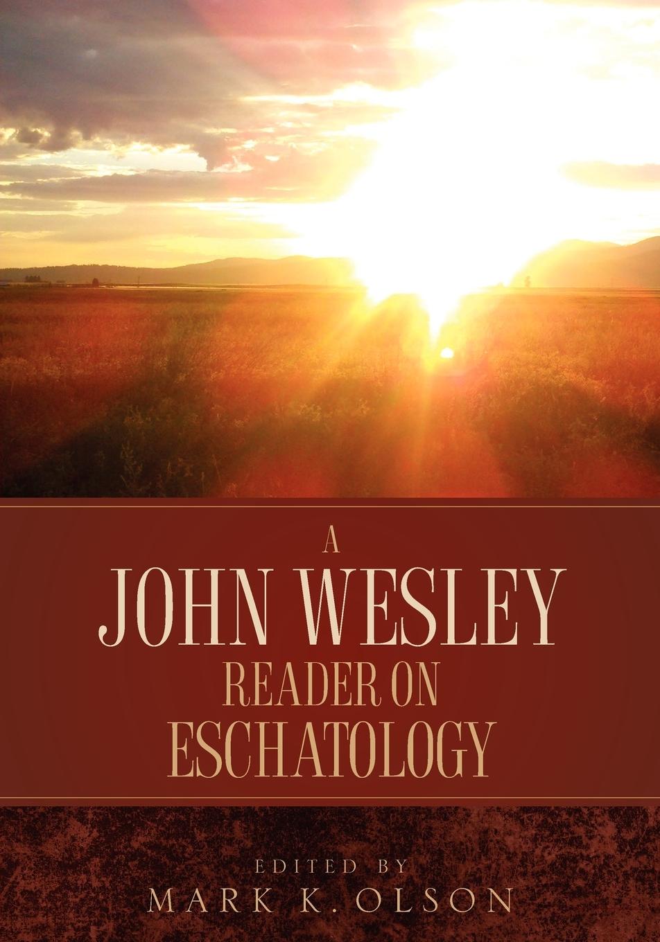Vorderes Coverbild A John Wesley Reader On Eschatology