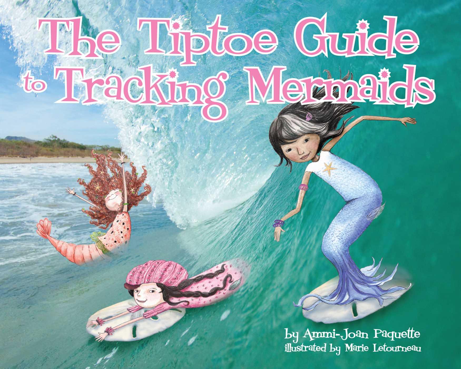 Vorderes Coverbild The Tiptoe Guide to Tracking Mermaids