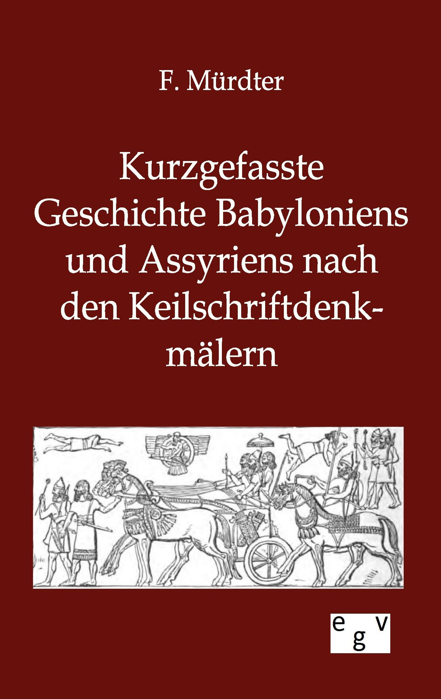 Vorderes Coverbild Kurzgefasste Geschichte Babyloniens und Assyriens