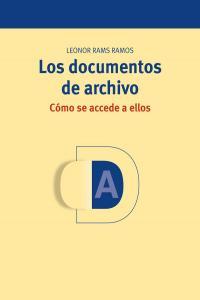 Vorderes Coverbild Los documentos de archivo : cómo se accede a ellos