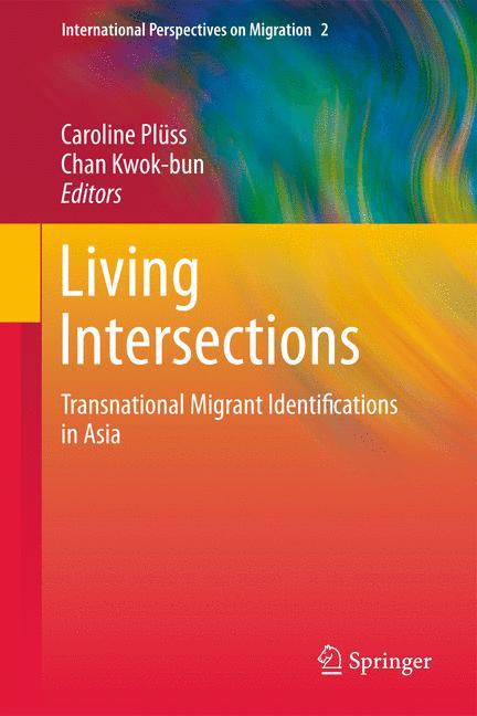 Vorderes Coverbild Living Intersections: Transnational Migrant Identifications in Asia