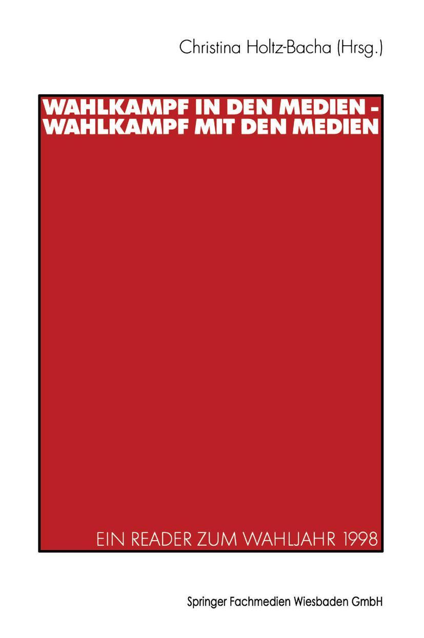 Vorderes Coverbild Wahlkampf in den Medien - Wahlkampf mit den Medien