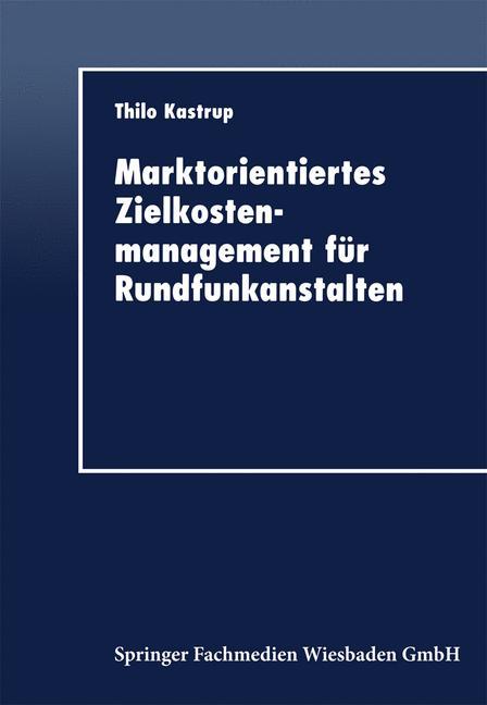 Vorderes Coverbild Marktorientiertes Zielkostenmanagement für Rundfunkanstalten