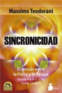 Vorderes Coverbild Sincronicidad: El Vinculo Entre la Fisica y la Psique Desde Pauli y Jung Hasta Chopra = Synchronicity