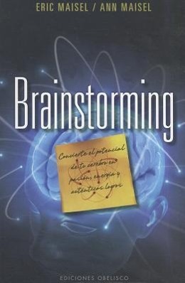 Vorderes Coverbild Brainstorming: Convierte el Potencial de Tu Cerebro en Pasion, Energia y Autenticos Logros = Brainstorm