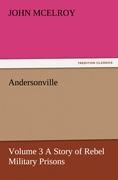 Vorderes Coverbild Andersonville - Volume 3 A Story of Rebel Military Prisons