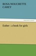 Vorderes Coverbild Esther : a book for girls