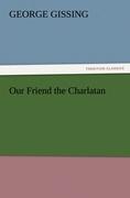 Vorderes Coverbild Our Friend the Charlatan