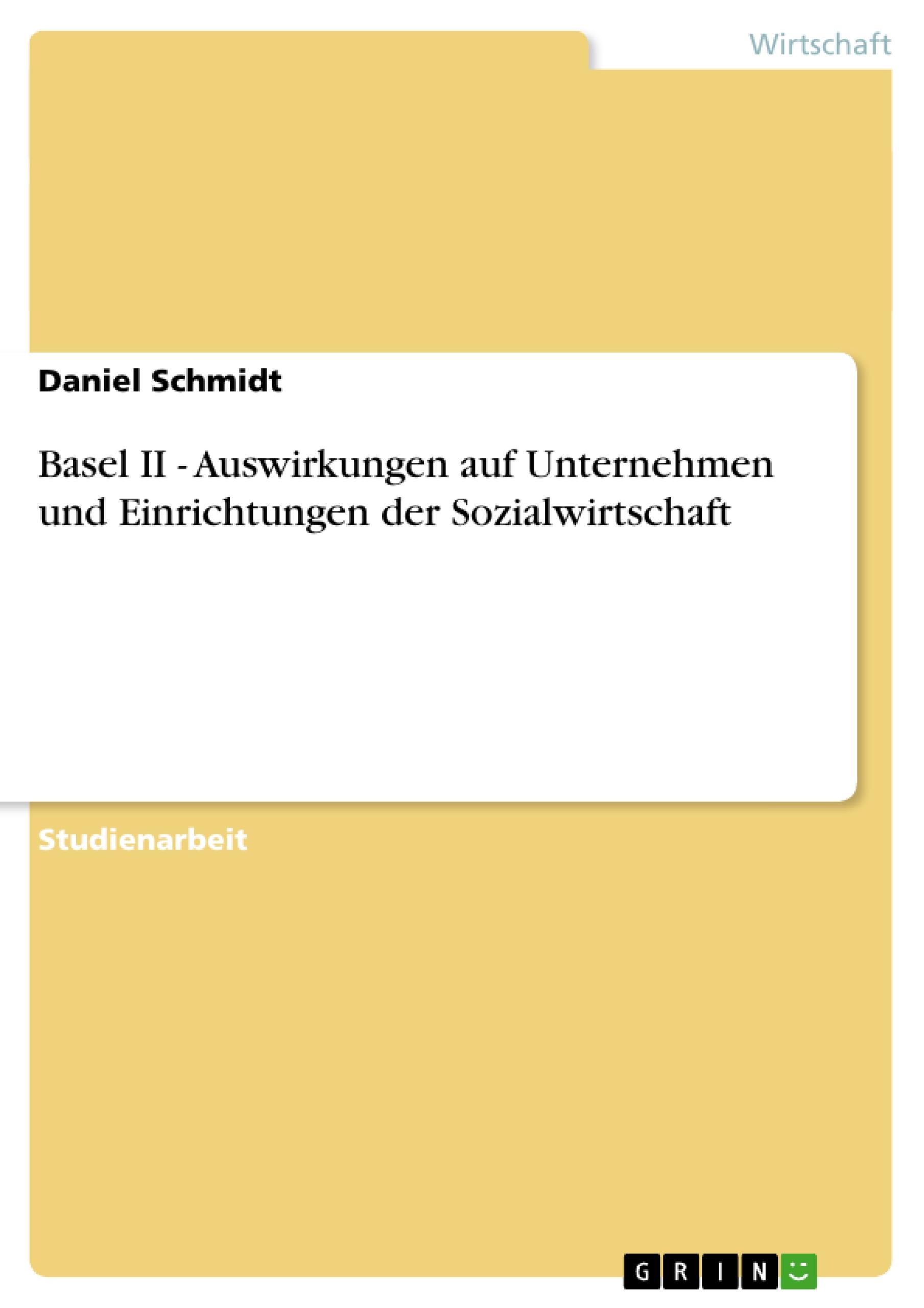 Vorderes Coverbild Basel II - Auswirkungen auf Unternehmen und Einrichtungen der Sozialwirtschaft