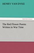 Vorderes Coverbild The Red Flower Poems Written in War Time