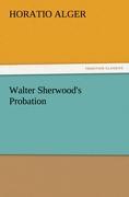 Vorderes Coverbild Walter Sherwood's Probation