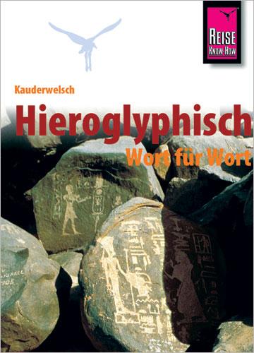 Vorderes Coverbild Kauderwelsch Sprachführer Hieroglyphisch - Wort für Wort