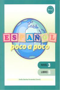 Vorderes Coverbild Español poco a poco, nivel 3 : libro 3