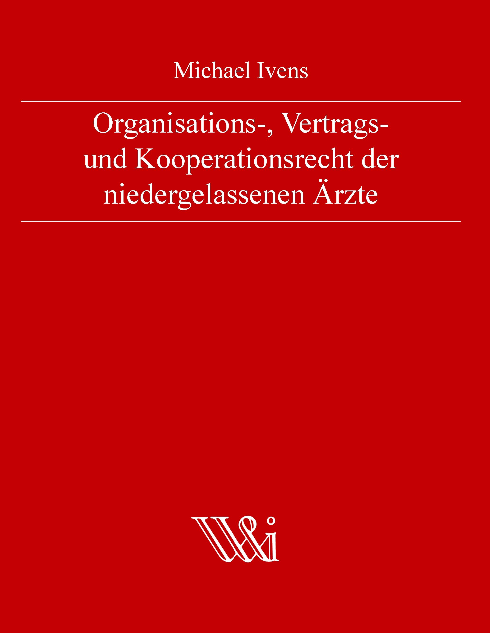 Vorderes Coverbild Organisations-, Vertrags- und Kooperationsrecht der niedergelassenen Ärzte