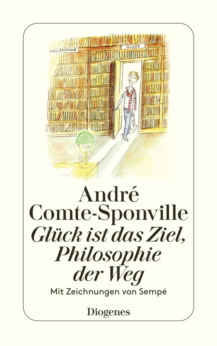Vorderes Coverbild Glück ist das Ziel, Philosophie der Weg