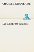 Vorderes Coverbild Die künstlichen Paradiese