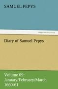 Vorderes Coverbild Diary of Samuel Pepys - Volume 09: January/February/March 1660-61