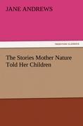 Vorderes Coverbild The Stories Mother Nature Told Her Children