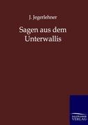Vorderes Coverbild Sagen aus dem Unterwallis