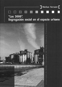Vorderes Coverbild Las 3000 : segregación social en el espacio urbano