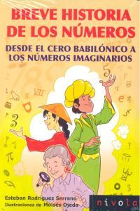 Vorderes Coverbild Breve historia de los números : desde el cero babilónico a los números imaginarios