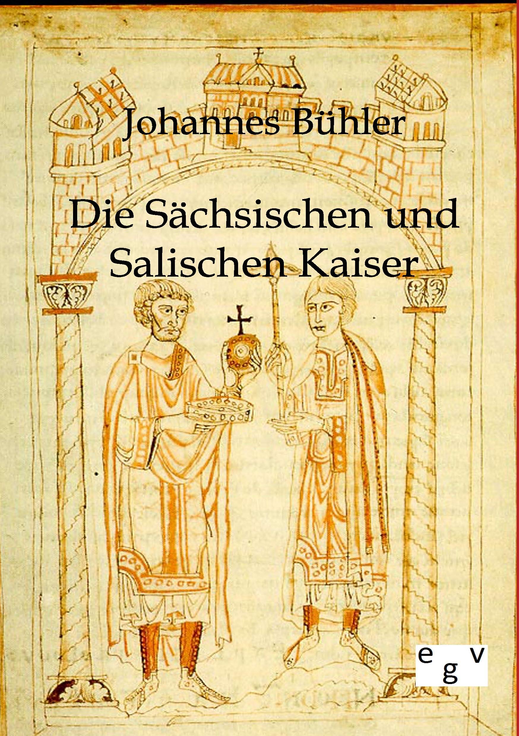 Vorderes Coverbild Die Sächsischen und Salischen Kaiser